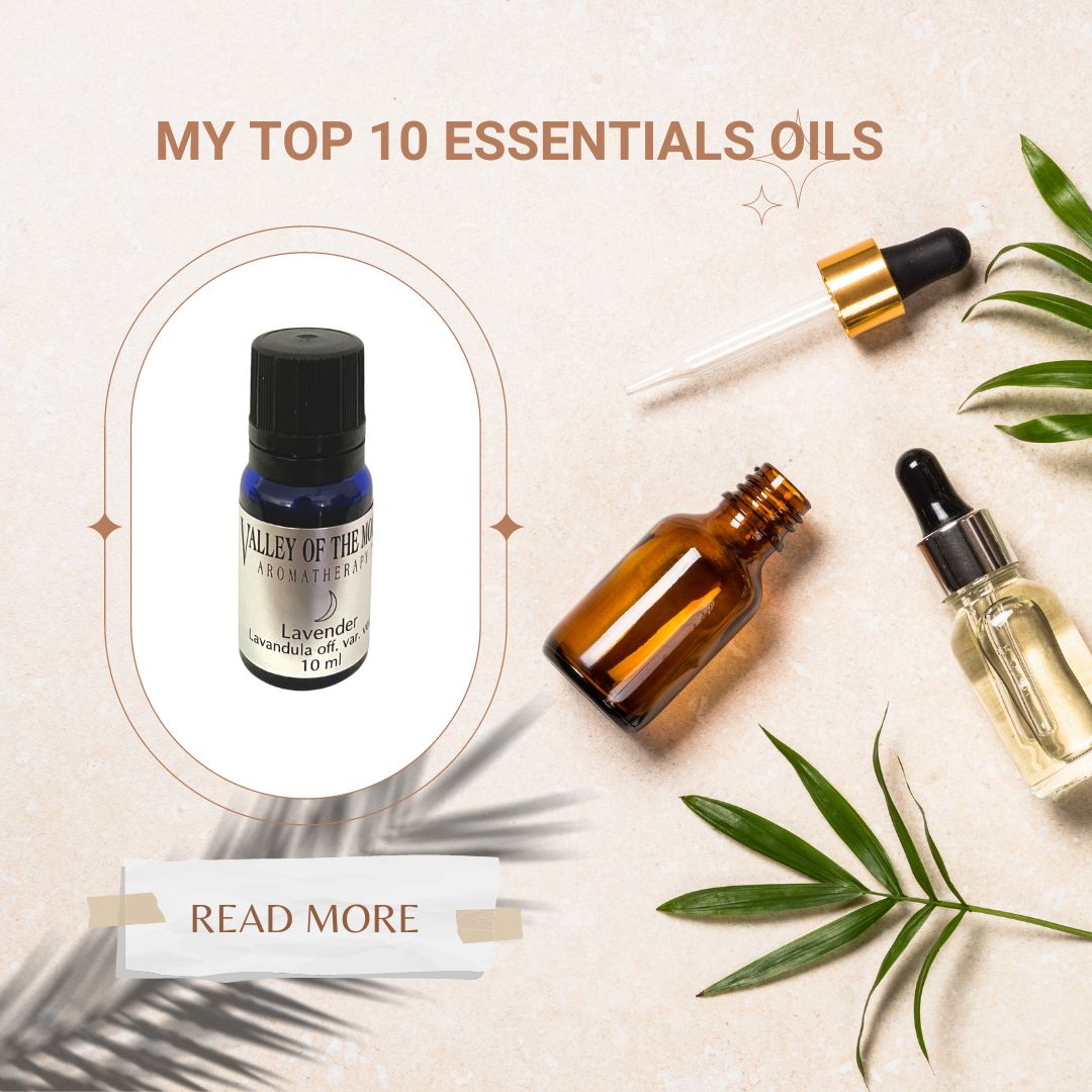 My Top 10 Essential Oils and How I Use Them